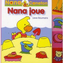 Nana Caneton - Nana Joue