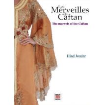 Les Merveilles Du Caftan - The Marvels Of The Caftan