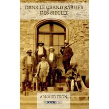 Dans Le Grand Sablier Des Siecles