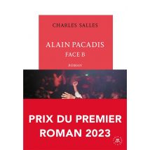 Alain Pacadis, Face B