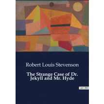 The Strange Case Of Dr. Jekyll And Mr. Hyde
