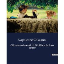 Gli Avvenimenti Di Sicilia E Le Loro Cause
