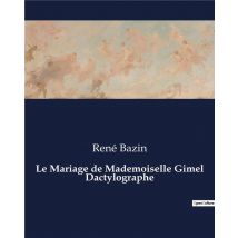 Le Mariage De Mademoiselle Gimel Dactylographe