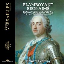Flamboyant Bien-aimé. Le Clavecin De Louis Xv
