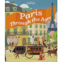 Paris Through The Ages - - PAS DE MARQUE -