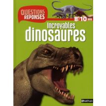 Incroyables Dinosaures - 8/10 Ans
