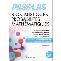 Pass & Las - Biostatistiques Probabilités Mathématiques - Manuel, Cours + Qcm Corrigés (6e Édition)