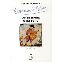 Les Paraboles - Tome 4 Où Se Sentir Chez Soi ?