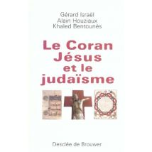 Le Coran, Jesus Et Le Judaisme
