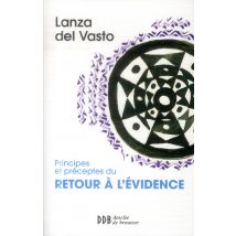 Principes Et Préceptes Du Retour À L'Évidence