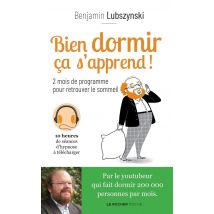 Bien Dormir, Ça S'Apprend ! 2 Mois De Programme Pour Retrouver Le Sommeil