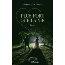 Plus Fort Que La Vie