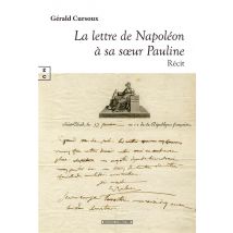 La Lettre De Napoléon A Sa Soeur Pauline Sur Le Pont Du Northumberlan : D'Août À Octobre 1815