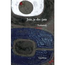 Joie, Je Dis : Joie