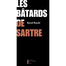 Les Bâtards De Sartre