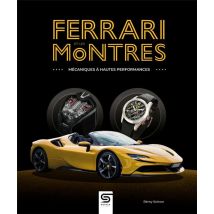 Ferrari Et Les Montres : Mécaniques À Hautes Performances
