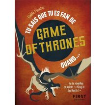 Tu Sais Que Tu Es Fan De Games Of Thrones Quand ?