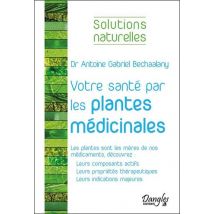 Votre Santé Par Les Plantes Médicinales