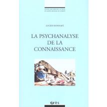 La Psychanalyse Comme Connaissance