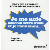 Je Me Noie Dans Un Verre D'Eau Et Je Vous Emm... !