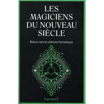 Les Forges Alchimiques Du Nouveau Siècle - Le Nouveau Matin Des Magiciens