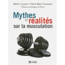Mythes Et Réalités Sur La Musculation