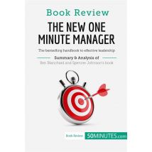 Book Review: The New One Minute Manager By Kenneth Blanchard And Spencer Johnson