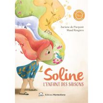 Soline, L'Enfant Des Saisons