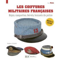 Les Coiffures Militaires Françaises : 1870-2023