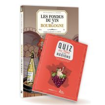 Les Fondus Du Vin : Bourgogne + Quiz Offert