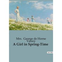 A Girl In Spring-time