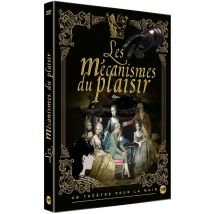 Les Mécanismes Du Plaisir - Un Théâtre Pour La Main