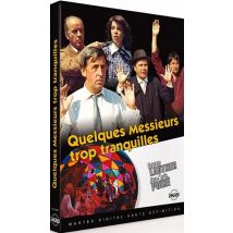 Quelques Messieurs Trop Tranquilles
