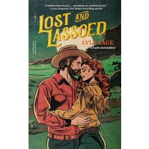 Lost And Lassoed - A Rebel Blue Ranch Novel