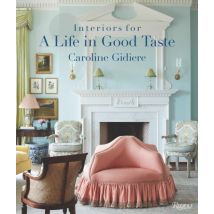 Interiors For A Life In Good Taste
