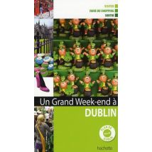 Un Grand Week-end : À Dublin
