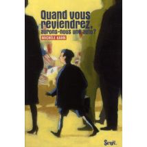 Quand Vous Reviendrez, Aurons-nous Une Auto ?