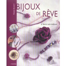 Bijoux De Reve A Faire Soi-meme