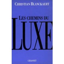 Les Chemins Du Luxe