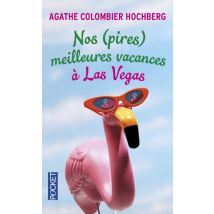Nos (pires) Meilleures Vacances À Las Vegas