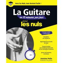 Apprendre La Guitare En 15 Minutes Par Jour Pour Les Nuls