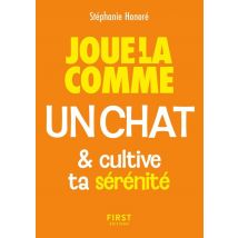 Joue-la Comme Un Chat & Cultive Ta Sérénité