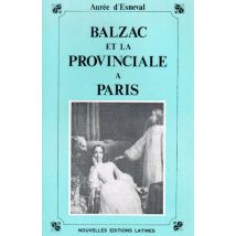 Balzac Et La Provinciale À Paris