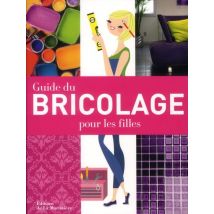 Guide Du Bricolage Pour Les Filles