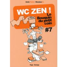 Le Bouquin Du Petit Coin T.7 - Wc Zen !