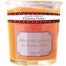 Les Petites Confitures De Christine Ferber - Abricots, Pêches Et Fruits D'Été