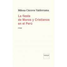 La Fiesta De Moros Y Cristianos En El Peru