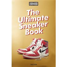 Sneaker Freaker : The Ultimate Sneaker Book