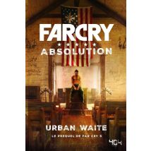 Far Cry - Absolution - Le Prequel De Far Cry 5
