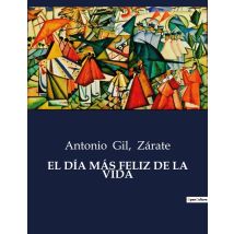 El Día Más Feliz De La Vida
